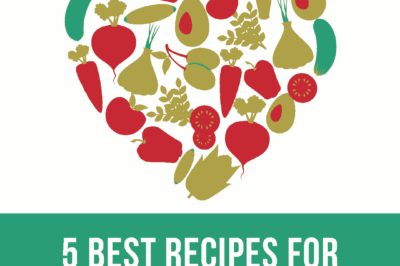 5 Best Recipes for Heart Patients with Their Benefits