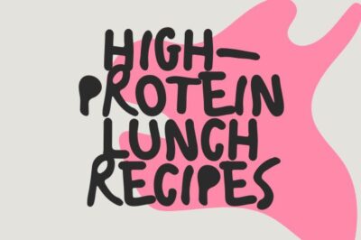 High-Protein Lunch Recipes to Keep You Energized